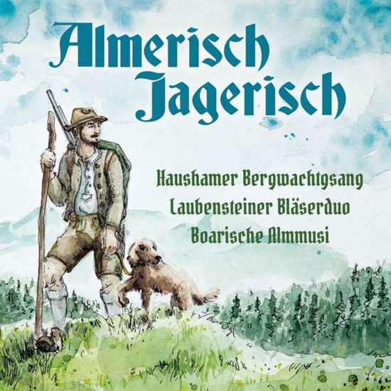 Cover for Haushamer Bergwachtgsang/+ · Almerisch-jagerisch (CD) (2020)