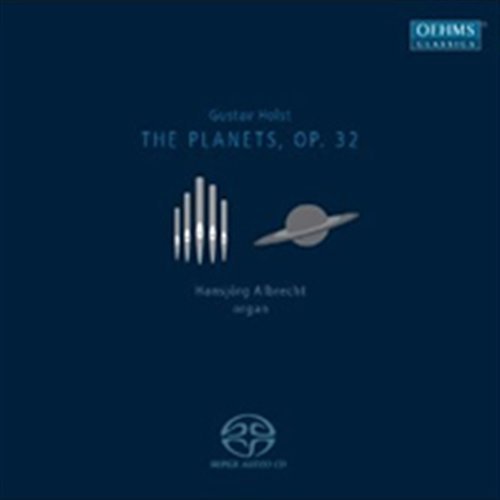 HOLST: The Planets (f.Organ) - Hansjoerg Albrecht - Musik - OehmsClassics - 4260034866836 - 24 september 2011