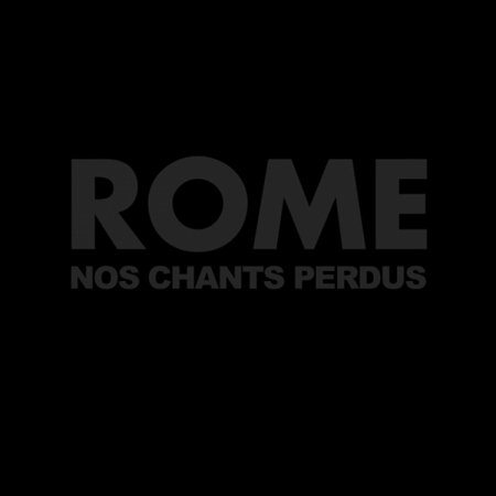 Cover for Rome · Nos Chants Perdus (CD) [Digibook] (2010)