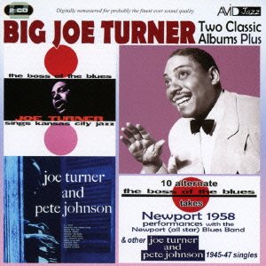 Cover for Big Joe Turner · Turner - Two Classic Albums Plus Other 1945-47 Singles (CD) [Japan Import edition] (2016)