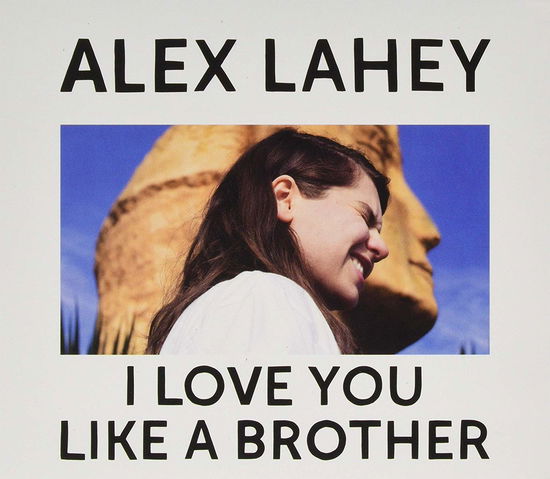 Cover for Alex Lahey · I Love You Like a Brother (CD) [Japan Import edition] (2019)