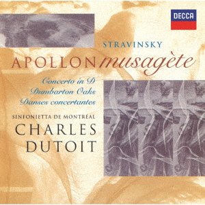 Stravinsky: Apollon Musagete. Concerto In D. Dumbarton Oaks. Danses Conc - Charles Dutoit - Music - UNIVERSAL - 4988031420836 - March 26, 2021
