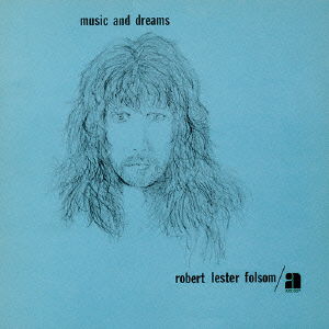 Cover for Robert Lester Folsom · Music and Dreams (CD) [Japan Import edition] (2014)