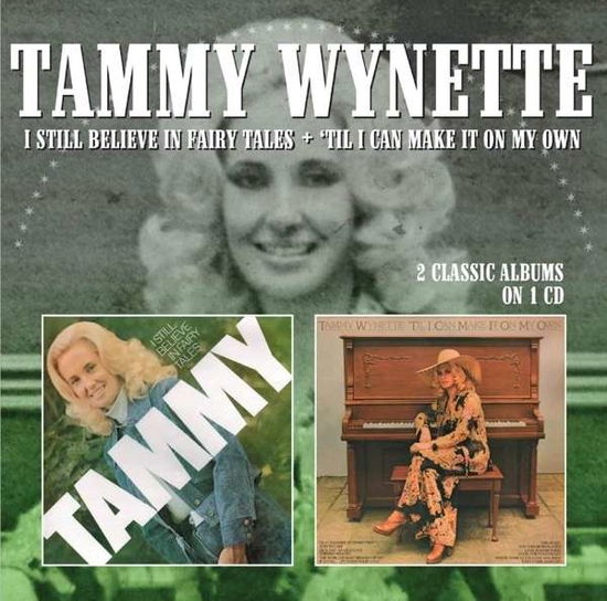 Cover for Tammy Wynette · I Still Believe In Fairy Tales / Til I Can Make It On My Own (CD) (2021)