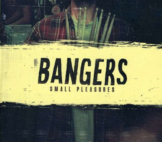 Cover for Bangers · Small Pleasures (CD) (2011)