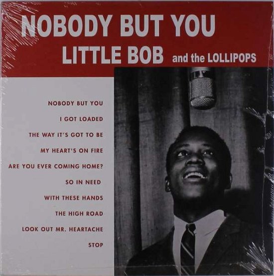 Nobody But You - Lil Bob & The Lollipops - Musik - MISSISSIPPI - 5055869504836 - 14. Juli 2017