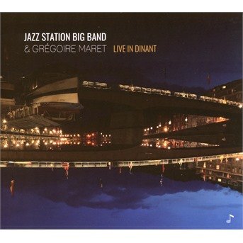 Cover for Jazz Station Big Band &amp; Gregoire Maret · Live In Dinant (CD) (2021)