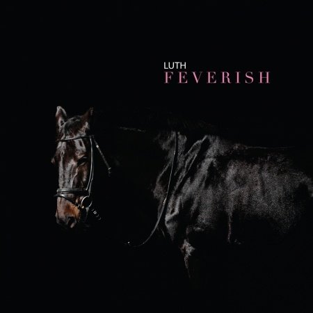Cover for Luth · Feverish (CD) (2013)