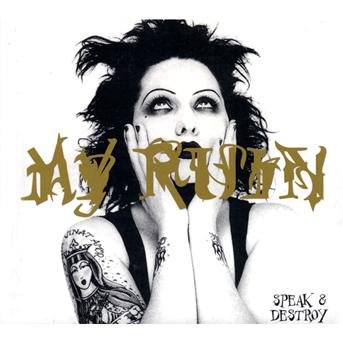 Speak & Destroy - My Ruin - Musik - MASSACRE - 5907785035836 - 30. Januar 2013