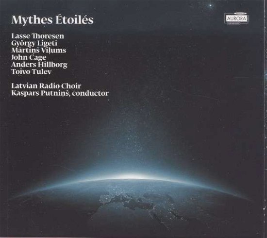 Mythes Etoiles - Thoresen / Latvian Radio Choir / Putnins - Muziek - Aurora - 7044581350836 - 19 november 2013
