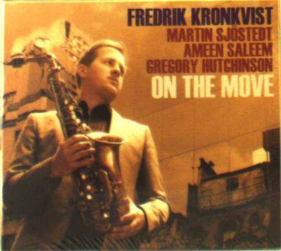 Cover for Kronkvist Fredrik · On the Move (CD) (2017)