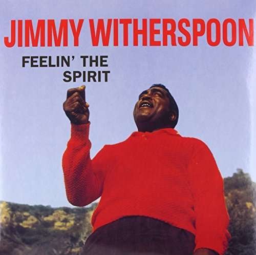 Feelin' the Spirit - Jimmy Witherspoon - Musik - DOXY - 8013252886836 - 13. august 2013