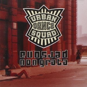 Cover for Urban Dance Squad · Persona Non Grata (CD) (2016)