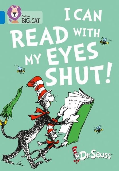 Cover for Dr. Seuss · I Can Read with my Eyes Shut!: Band 04/Blue - Collins Big Cat (Paperback Book) (2018)
