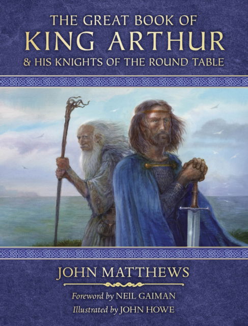 Cover for John Matthews · The Great Book of King Arthur and His Knights of the Round Table: A New Morte D’Arthur (Paperback Book) (2024)
