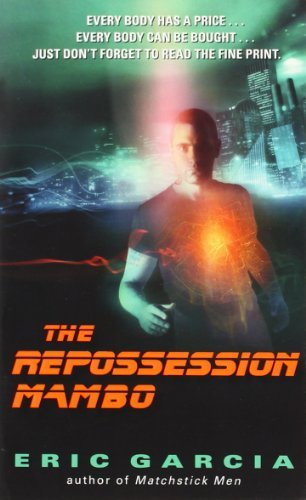 Cover for Eric Garcia · The Repossession Mambo (Paperback Book) (2009)