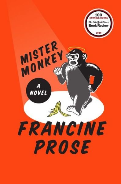 Cover for Francine Prose · Mister Monkey (Buch) [1. edition] (2016)