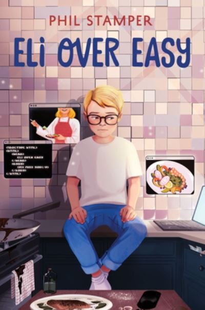 Cover for Phil Stamper · Eli over Easy (Bok) (2023)
