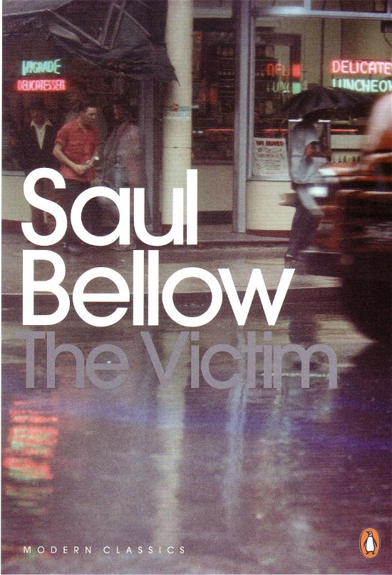 Cover for Saul Bellow · The Victim - Penguin Modern Classics (Paperback Bog) (2008)
