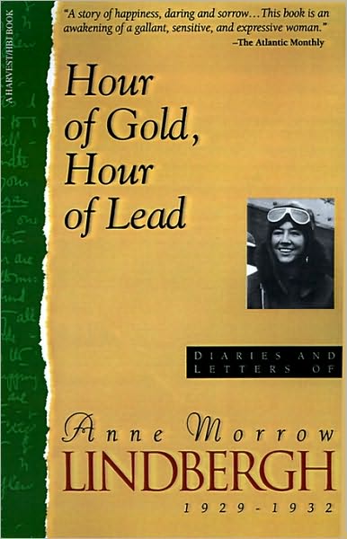 Cover for Anne Morrow Lindbergh · Hour of Gold, Hour of Lead: Diaries and Letters of Anne Morrow Lindbergh, 1929-1932 (Taschenbuch) [Reissue edition] (1993)