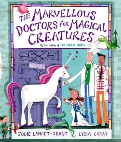 Cover for Jodie Lancet-Grant · The Marvellous Doctors for Magical Creatures (Paperback Bog) (2022)