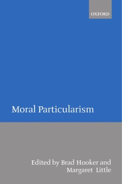 Cover for Hooker · Moral Particularism (Paperback Book) (2000)