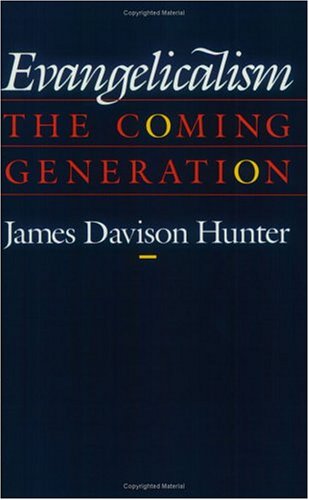 Cover for James Davison Hunter · Evangelicalism: The Coming Generation (Paperback Book) (1993)