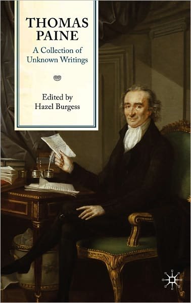 Cover for Thomas Paine · Thomas Paine: A Collection of Unknown Writings (Innbunden bok) (2009)