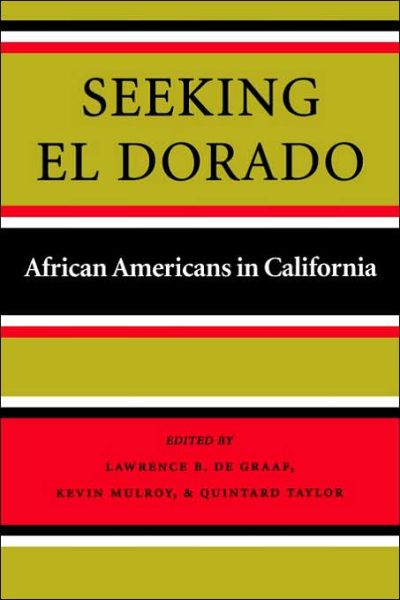 Cover for Lawrence Brooks De Graaf · Seeking El Dorado: African Americans in California - Seeking El Dorado (Paperback Book) (2001)