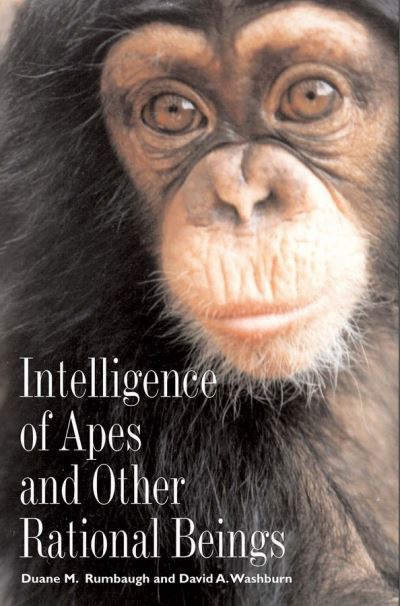 Cover for Duane M. Rumbaugh · Intelligence of Apes and Other Rational Beings - Current Perspectives in Psychology (Hardcover Book) (2003)