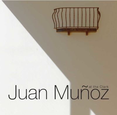 Cover for Carmen Gimenez · Juan Munoz at the Clark (Paperback Book) (2011)