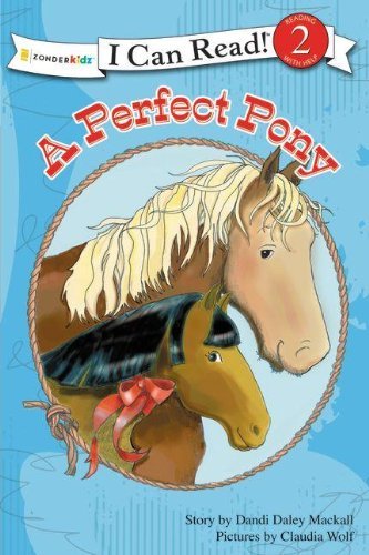 Cover for Dandi Daley Mackall · A Perfect Pony: Level 2 - I Can Read! / A Horse Named Bob (Paperback Book) (2011)