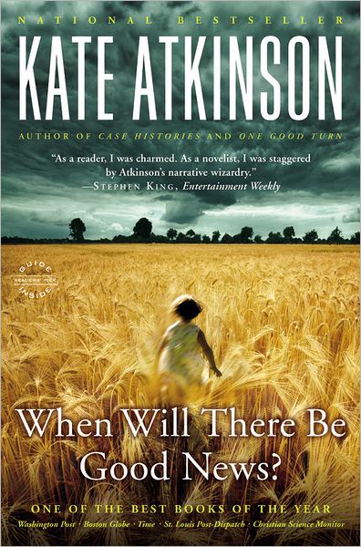 When Will There Be Good News?: a Novel - Kate Atkinson - Boeken - Back Bay Books - 9780316012836 - 2010