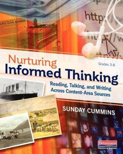 Cover for Sunday Cummins · Nurturing Informed Thinking : Reading, Talking, and Writing Across Content-Area Sources (Paperback Book) (2018)