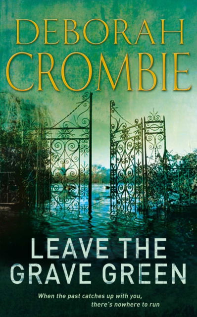 Cover for Deborah Crombie · Leave the Grave Green (Paperback Book) (2009)