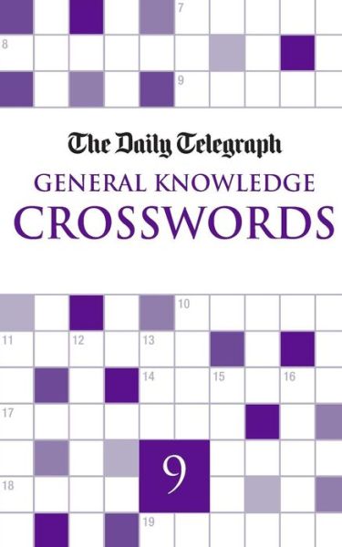 Daily Telegraph General Knowledge Crosswords 9 - Telegraph Group Limited - Libros - Pan Macmillan - 9780330520836 - 4 de junio de 2010