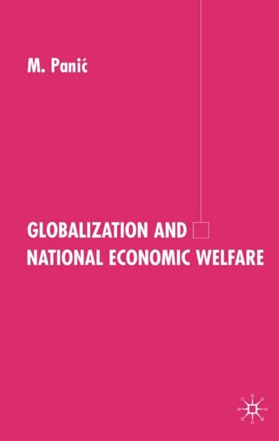 Cover for M. Panic · Globalization and National Economic Welfare (Gebundenes Buch) (2003)