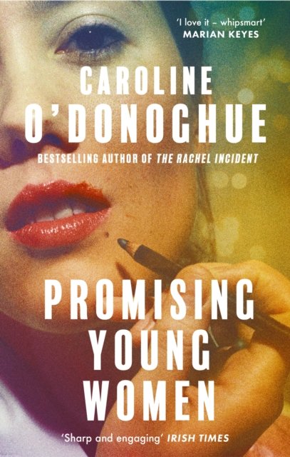 Cover for Caroline O'Donoghue · Promising Young Women (Taschenbuch) (2024)