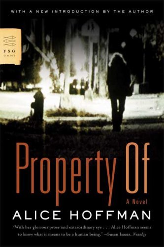 Property Of: a Novel (Fsg Classics) - Alice Hoffman - Bücher - Farrar, Straus and Giroux - 9780374531836 - 12. Mai 2009