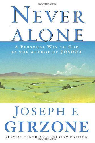 Cover for Joseph F. Girzone · Never Alone: A Personal Way to God by the author of JOSHUA (Pocketbok) [Later Printing edition] (1995)