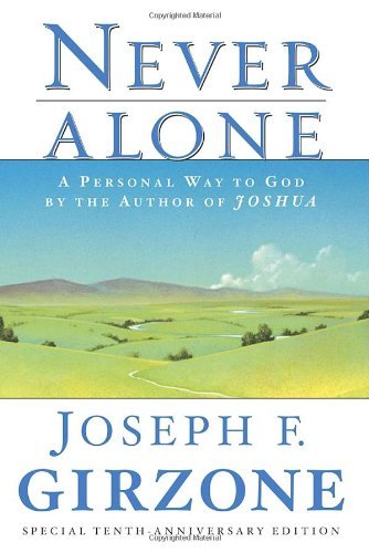 Cover for Joseph F. Girzone · Never Alone: A Personal Way to God by the author of JOSHUA (Paperback Bog) [Later Printing edition] (1995)