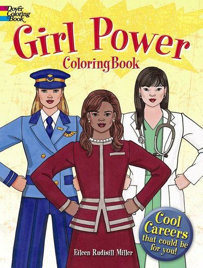 Cover for Eileen Miller · Girl Power Coloring Book: Cool Careers That Could be for You! (Paperback Book) (2018)