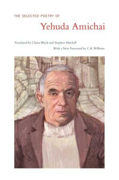 Cover for Yehuda Amichai · The Selected Poetry Of Yehuda Amichai - Literature of the Middle East (Pocketbok) (2013)