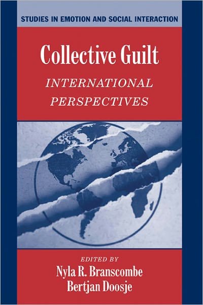 Cover for Nyla R Branscombe · Collective Guilt: International Perspectives - Studies in Emotion and Social Interaction (Pocketbok) (2004)