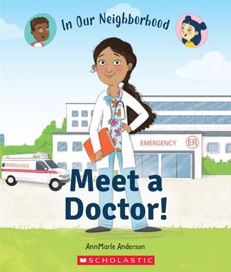What Do Doctors Do? (My Community Helpers) - Scholastic - Bøker - Scholastic Library Publishing - 9780531136836 - 1. februar 2021