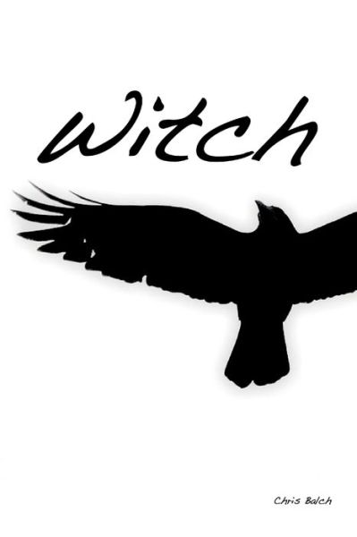 Cover for Chris Balch · Witch (Book) (2009)