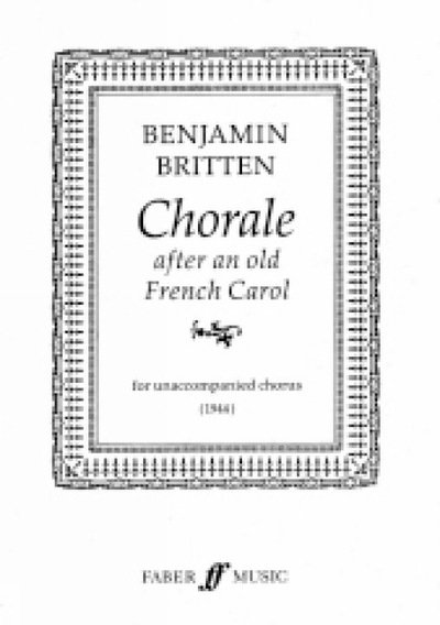 Chorale on Old French Christmas Song - Benjamin Britten - Bøger - Faber & Faber - 9780571512836 - 1. december 1998