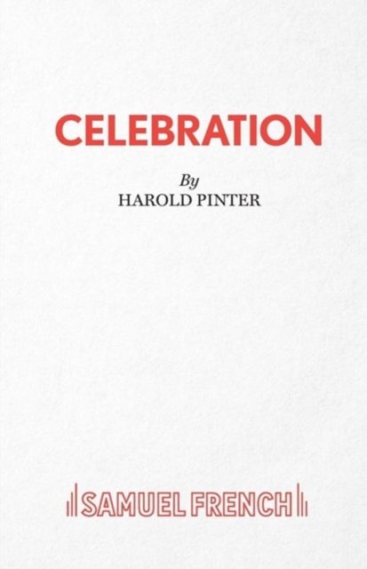 Cover for Harold Pinter · Celebration - A Play (Taschenbuch) (2017)