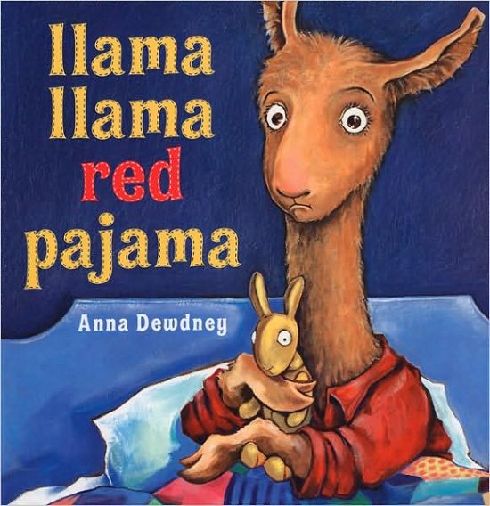 Cover for Anna Dewdney · Llama Llama Red Pajama - Llama Llama (Hardcover Book) [1st edition] (2005)