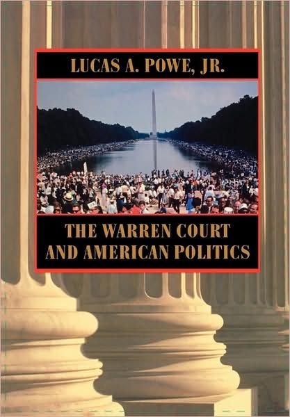Cover for Lucas A. Powe · The Warren Court and American Politics (Paperback Book) (2002)